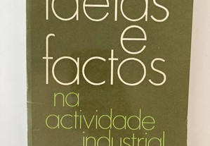Ideias e factos na actividade industrial portuguesa