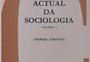Vocação Actual da Sociologia Volume I
