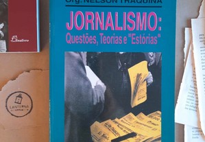 Jornalismo: Questões, Teorias e "Estórias", Org. Nelson Traquina