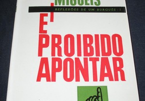 Livro É Proibido Apontar José Rodrigues Miguéis