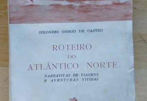 Roteiro do Atlântico norte. Jerónimo Osório de Castro