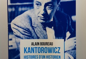 Alain Boureau // Kantorowicz Histoires d'un Historien