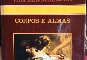 Livro - Corpos e Almas de Maxence Van Der Meersch