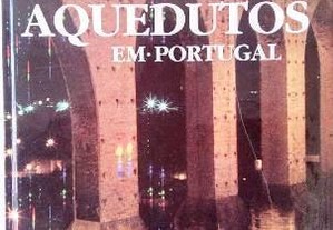 Aquedutos em Portugal de Joaquim Caetano