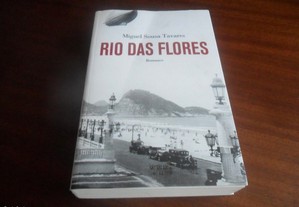 "Rio das Flores" de Miguel Sousa Tavares - 1ª Edição de 2007
