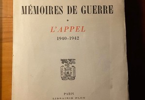 De Gaulle - Memoires de Guerre. L´Appel