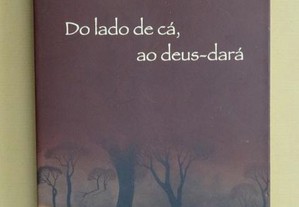 "Do Lado de Cá, ao Deus-Dará" de António Bagão Fél