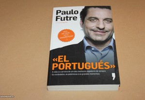 "El Português" // Paulo Futre e Luís Aguiar