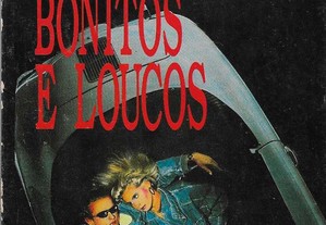 Manuel Arouca. Ricos, Bonitos e Loucos.