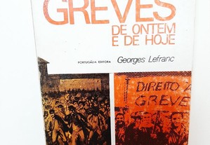 Greves de Ontem e de Hoje - Georges Lefranc