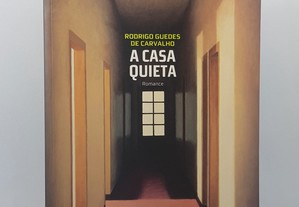 Rodrigo Guedes de Carvalho // A Casa Quieta 2005
