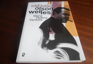 "Cidadão Orson Welles" de Maria Helena Ventura - 1ª Edição de 2011