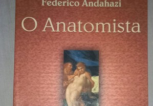 O anatomista, de Federico Andahazi.