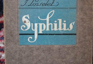 La Syphilis. J. Loiselet. A Maloin et fils Éditeur