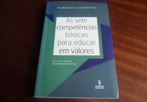 "As Sete Competências Básicas Para Educar Em Valores" de Xus Martín García e josep Maria Puig