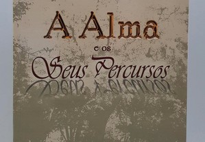 A Alma e os Seus Percursos // Maria Emília