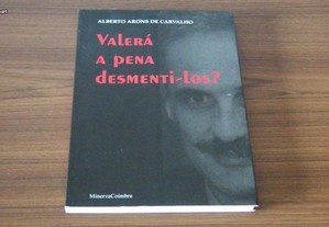 Valerá a Pena Desmenti-los? de Alberto Arons de Carvalho