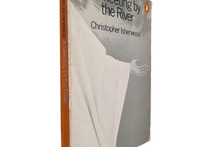 A meeting by the river - Christopher Isherwood
