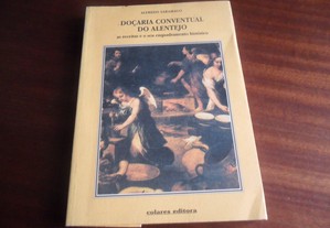 "Doçaria Conventual do Alentejo" de Alfredo Saramago - 3ª Edição de 1997