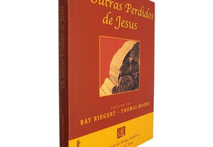 Os sutras perdidos de Jesus - Ray Riegert / Thomas Moore