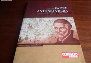 P. António Vieira-O Imperador da Língua Portuguesa