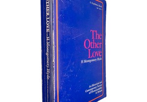 The other love - H. Montgomery Hyde