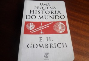 "Uma Pequena História do Mundo" de E. H. Gombrich - 1ª Edição de Bolso 2009
