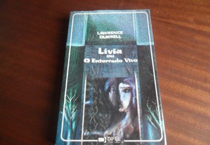 "Lívia ou o Enterrado Vivo" de Lawrence Durrell - 1ª Edição de 1984