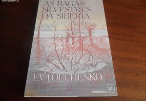 "As Bagas Silvestres da Sibéria" de E. Evtouchenko