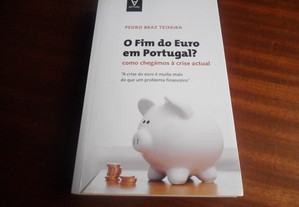 "O Fim do Euro em Portugal?" de Pedro Braz Teixeira - 1ª Edição de 2012