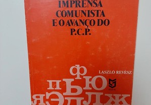 A imprensa comunista e o avanço do PCP Laszló Revész