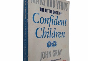 Mars and Venus (The little book of confident children) - John Gray
