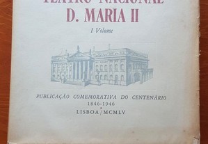 História do Teatro Nacional D. Maria II de Matos Sequeira 2 volumes,Lisboa, 1955