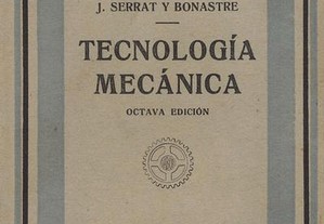 Tecnología Mecánica de José Serrat y Bonastre