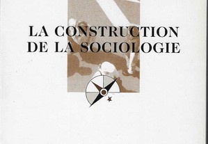 Jean-Michel Berthelot. La Construction de la Sociologie.