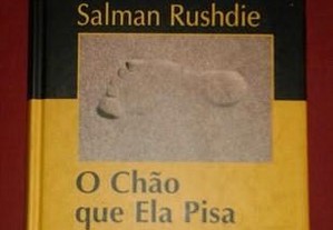 O chão que ela pisa, de Salman Rushdie.