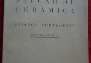 Secção de Cerâmica I Faiança Portuguesa