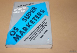 Os Super Marketers/Robert Heller