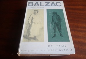 "Um Caso Tenebroso" - (Cenas da Vida Política) de Honoré de Balzac - 1ª Edição de 1967