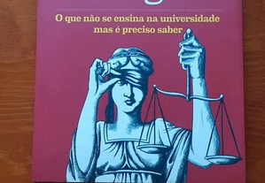 Manual de Sobrevivência do Advogado O que não se ensina na de Diogo Leite de Campos