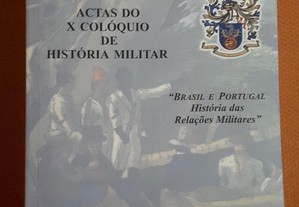 Brasil e Portugal. História das Relações Militares