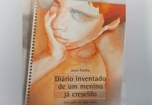 José Fanha // Diário inventado de um menino já crescido 2007 Ilustrado