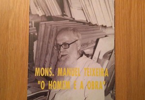 Mons. Manuel Teixeira : O homem e a obra