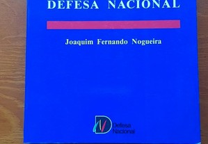 A política de defesa nacional de Joaquim Nogueira
