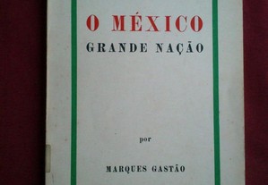Marques Gastão-O México,Grande Nação-1964 Assinado