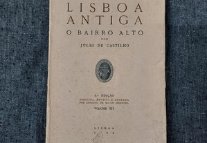 Lisboa Antiga-Júlio De Castilho-O Bairro Alto-Vol III-1956
