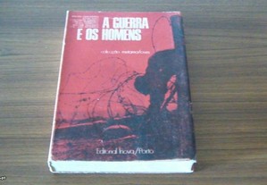 A Guerra e os Homens de Mikhail Cholokhov,Vitor Hugo,Konstantin Simonov,Ernest Hemingway,