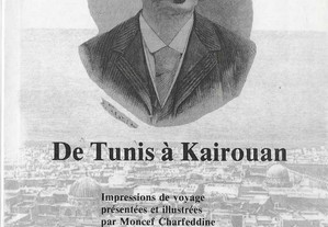 Guy de Maupassant. De Tunis à Kairouan.
