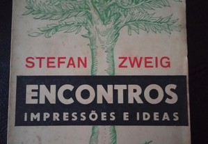 Encontros Impressões e Ideias - Stefan Zweig