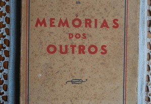 Memórias dos Outros de Luís Oliveira Guimarães e José Ribeiro dos Santos - 1º Edição 1944